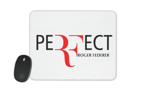 Perfect as Roger Federer für Mousepad