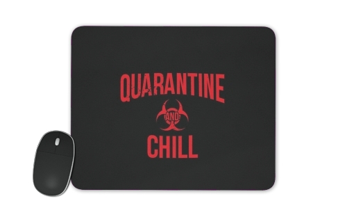 Quarantine And Chill für Mousepad