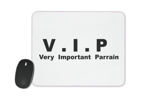 VIP Very important parrain für Mousepad