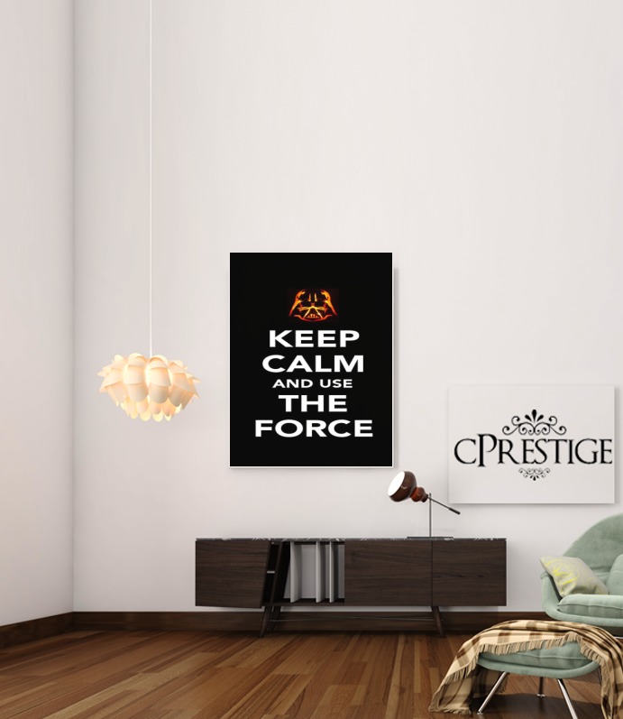 Keep Calm And Use the Force für Beitrag Klebstoff 30 * 40 cm