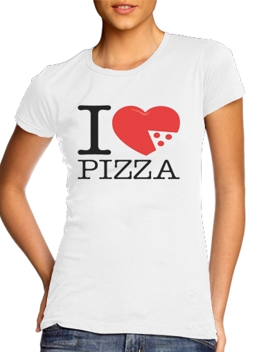 I love Pizza für Damen T-Shirt