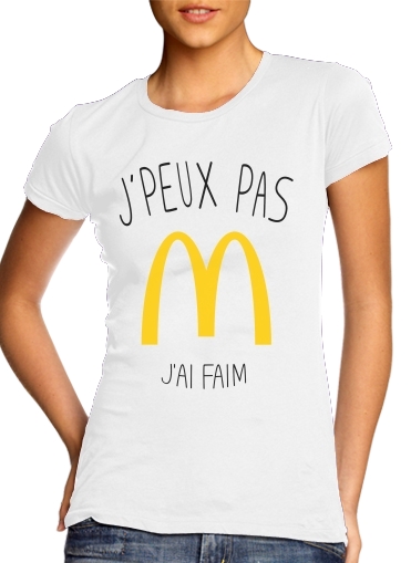 Je peux pas jai faim McDonalds für Damen T-Shirt