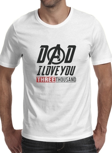 Dad i love you three thousand Avengers Endgame für Männer T-Shirt