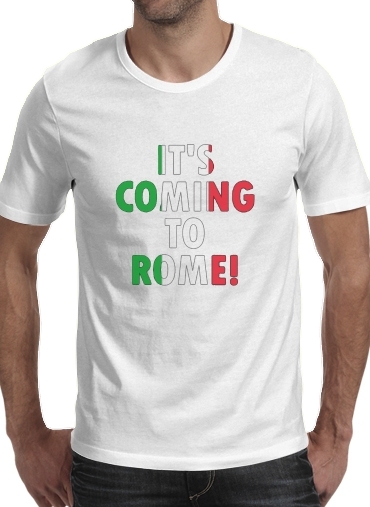 Its coming to Rome für Männer T-Shirt