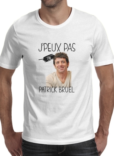 Je peux pas jai Patrick Bruel für Männer T-Shirt