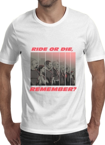Ride or die, remember? für Männer T-Shirt