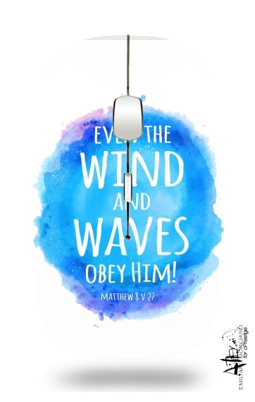 Even the wind and waves Obey him Matthew 8v27 für Kabellose optische Maus mit USB-Empfänger