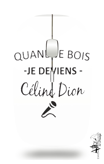 Quand je bois je deviens Celine Dion Prenom personnalisable für Kabellose optische Maus mit USB-Empfänger