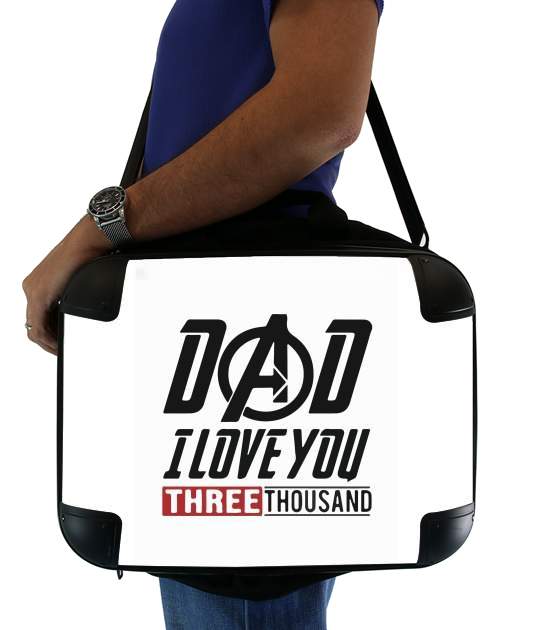 Dad i love you three thousand Avengers Endgame für Computertasche / Notebook / Tablet